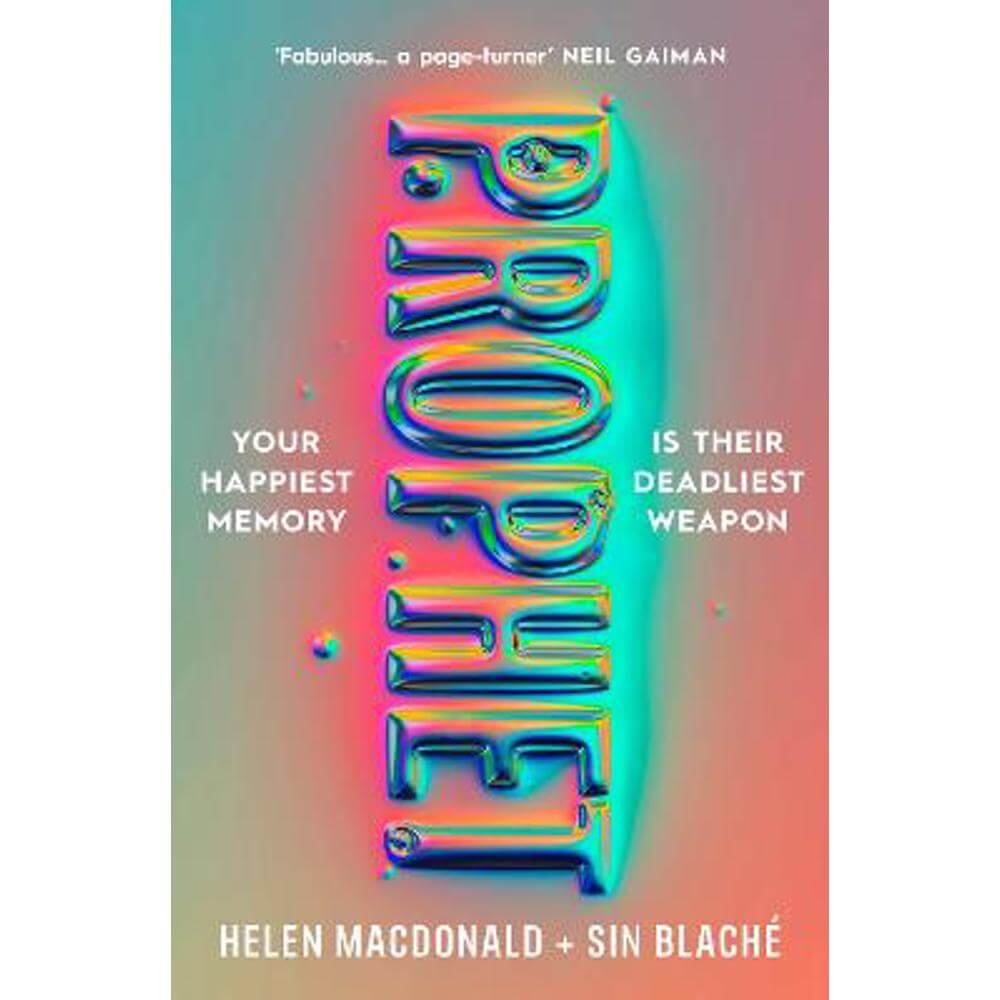 Prophet: 'Fabulous...a page-turner' Neil Gaiman (Hardback) - Helen Macdonald